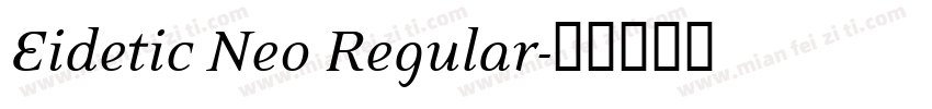Eidetic Neo Regular字体转换